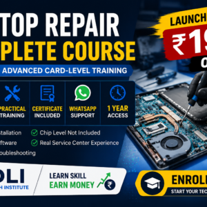 Complete Laptop & Desktop Repair Course